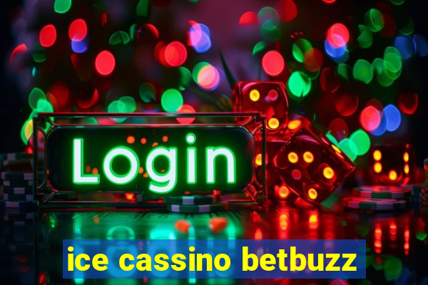 ice cassino betbuzz